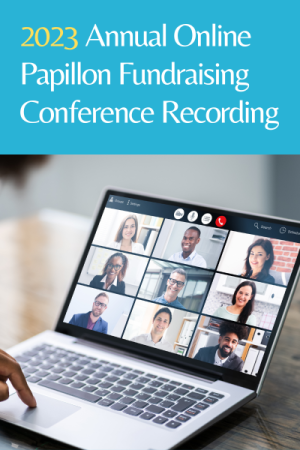 Recording: 2023 Annual Online Papillon Fundraising Conference